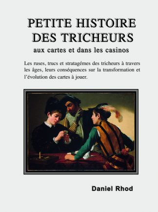 Note de conférences : Histoire des tricheurs aux cartes & dans les casinos - Daniel Rhod